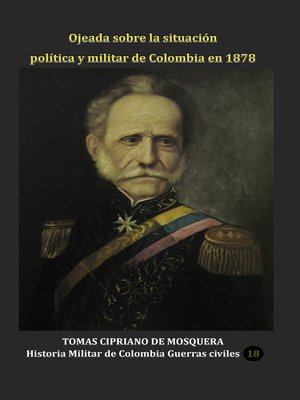 cover image of Ojeada sobre la situación política y militar de Colombia en 1878